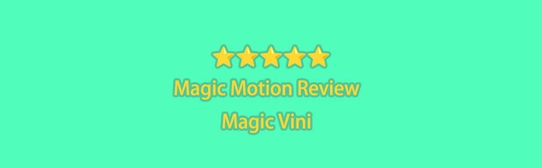 Five-star Magic Motion Review graphic for Magic Vini.